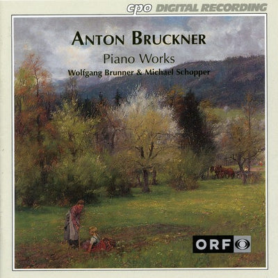 Bruckner: Piano Works / Wolfgang Brunner, Michael Schopper