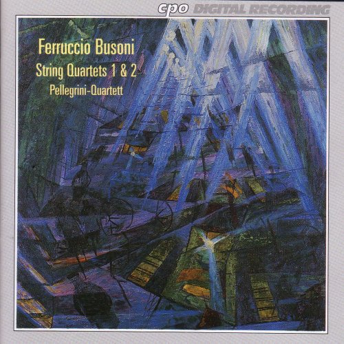 Busoni: String Quartets 1 & 2 / Pellegrini Quartet