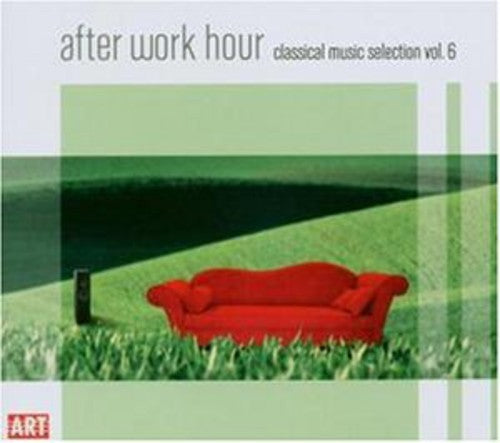 CLASSICAL MUSIC SELECTION, Vol. 6 - After Work Hour