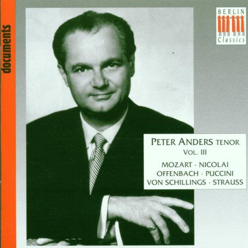 Vocal Recital: Anders, Peter, Vol. 3