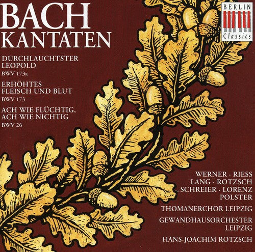 Bach, J.S.: Cantatas - Bwv 26, 173, 173A
