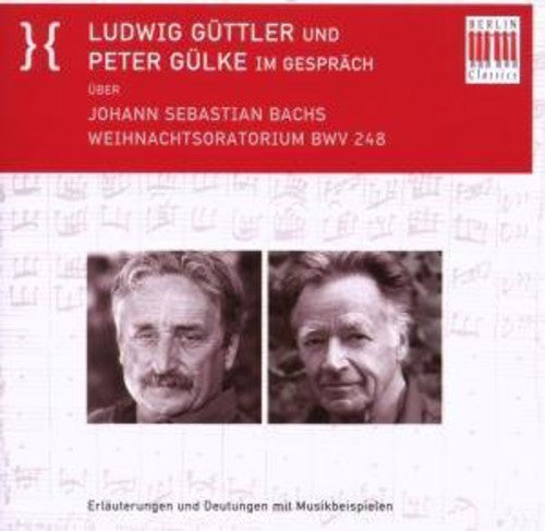 LUDWIG GUTTLER AND PETER GULKE DISCUSS  J.S. BACH'S CHRISTMA