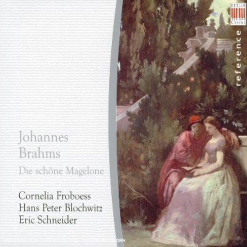 Brahms, J.: 15 Romanzen Aus Die Schöne Magelone