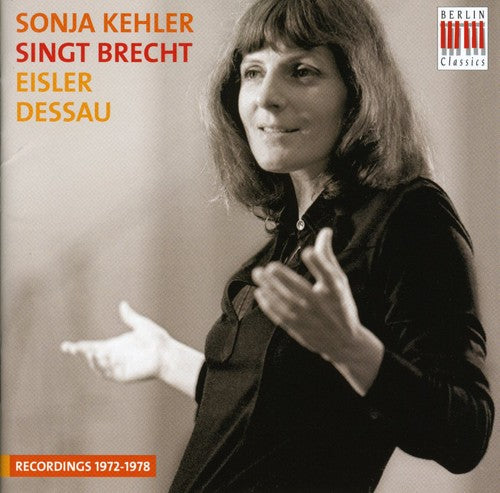 Vocal Recital: Kehler, Sonja - EISLER, H. / DESSAU, P.