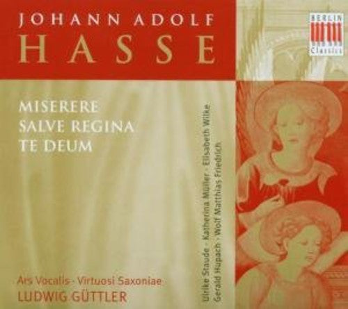 Hasse, J.A.: Miserere / Salve Regina / Te Deum