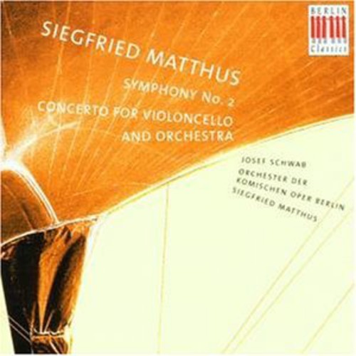 Matthus, S.: Cello Concerto / Symphony No. 2