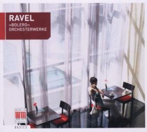 RAVEL:ORCHESTERWERKE