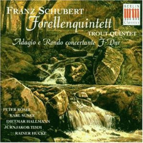 Schubert, F.: Piano Quintet, "The Trout" / Adagio and Rondo