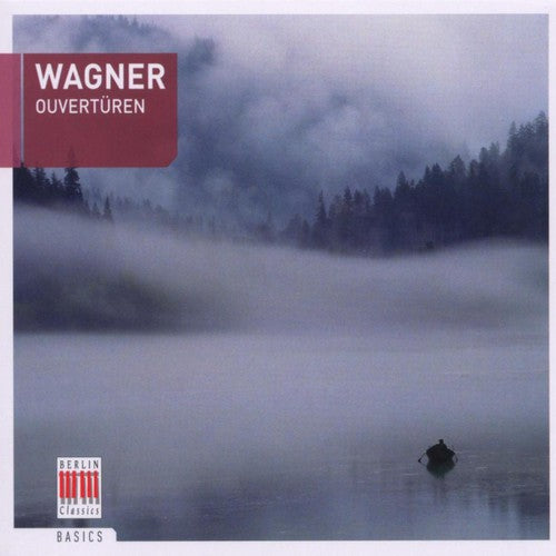Wagner, R.: Opera Overtures