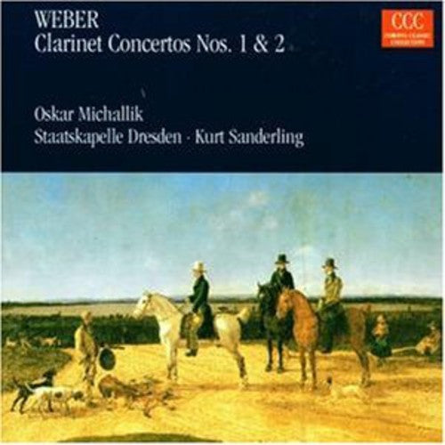 Weber, C.M. Von: Clarinet Concertos Nos. 1 and 2