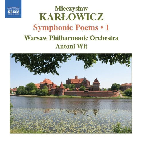 Karlowicz: Symphonic Poems Vol 1 / Wit, Warsaw Po