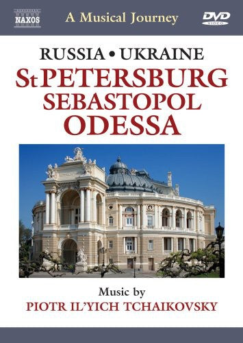 Naxos Musical Journey - Russia - St. Petersburg & Sebastopol