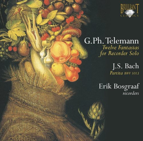 Telemann: 12 Fantasias For Recorder Solo;  Bach: Partita Bwv 1013 / Erik Bosgraaf