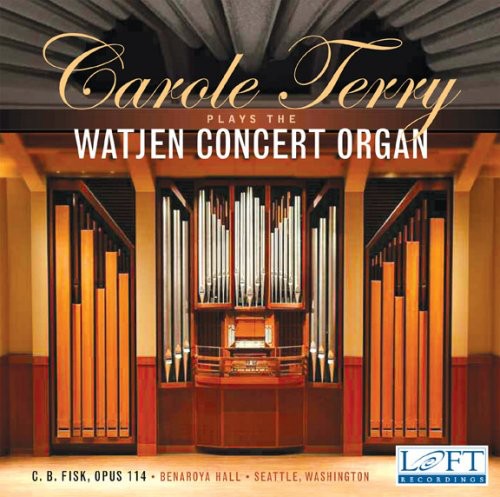 Carole Terry Plays the Watjen Concert Organ