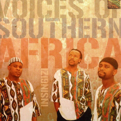 Insingizi: Voices of Southern Africa