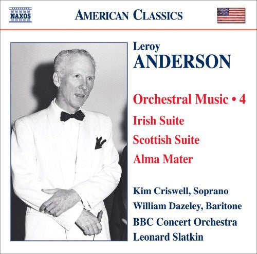 American Classics - Anderson: Orchestral Music Vol 4 / Slatkin, Criswell, Dazeley