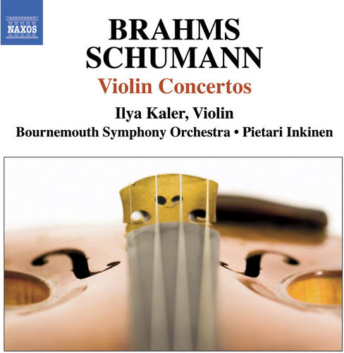 Brahms, Schumann: Violin Concertos / Inkinen, Kaler, Bournemouth