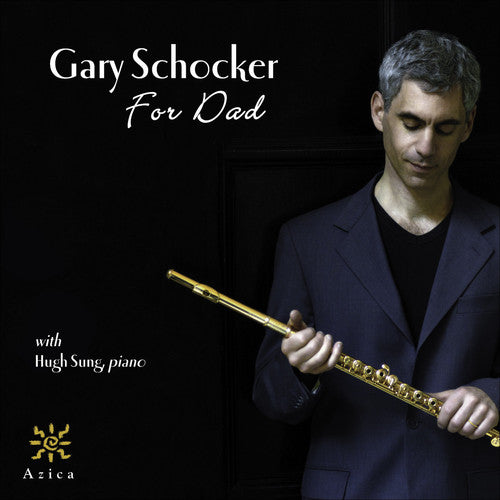 Gary Schocker - For Dad / Schocker, Sung, Vogele