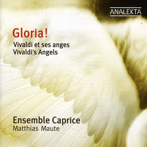 Gloria! - Vivaldi's Angels / Maute, Ensemble Caprice