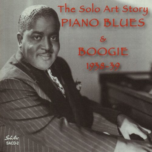 Solo Art Story: Piano Blues & Boogie 1938-39 / Var