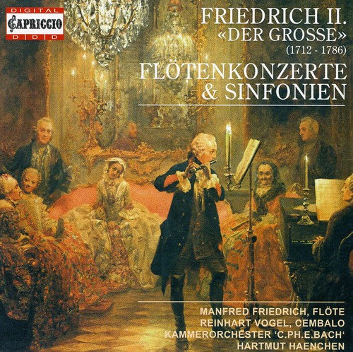 Friedrich II: Flotenkonzerte & Sinfonien / Friedrich