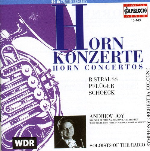 Strauss: Horn Concertos Nos. 1 and 2 / Schoeck: Horn Concerto