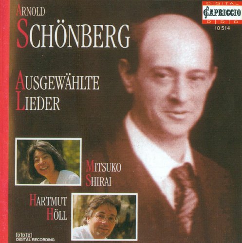 Schoenberg, A.: Lieder - Opp. 2, 3, 6, 14 / Brettl-Lieder /
