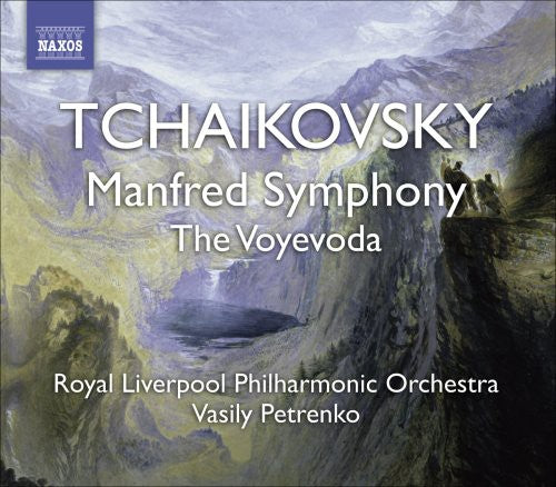 Tchaikovsky: Manfred Symphony, The Voyevoda / Petrenko
