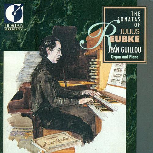 Reubke: Sonatas / Jean Guillou