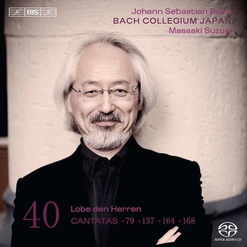 Bach: Cantatas, Vol. 40 - Bwv 79, 137, 164 & 168