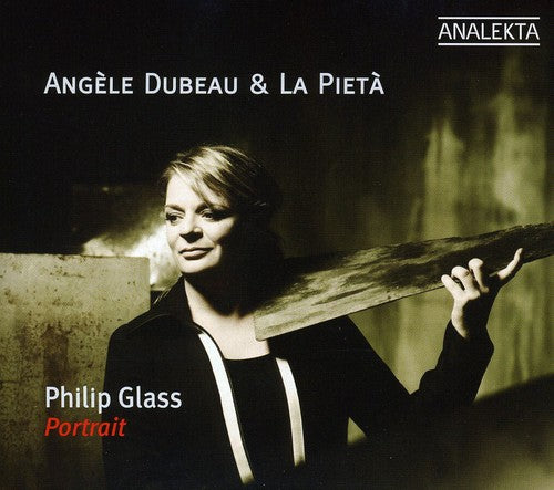 Philip Glass - Portrait / Dubeau, La Pieta