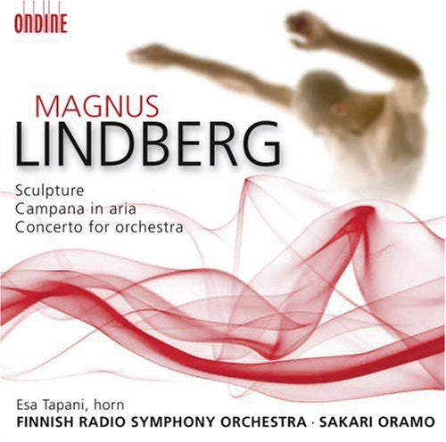 Lindberg: Works for Orchestra / Oramo, FInnish Radio Symphony