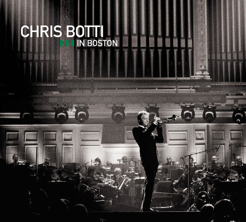 Chris Botti In Boston (Snys)