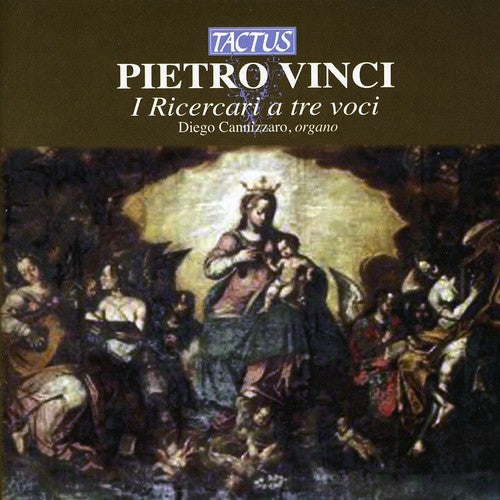 Pietro Vinci: Ricercari a tre voci