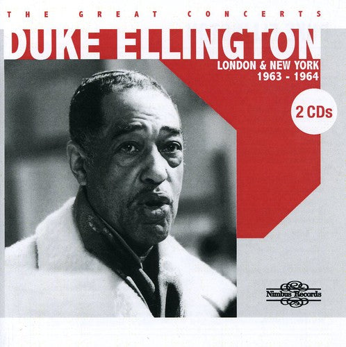 Great Concerts - Duke Ellington, London & New York 1963/64