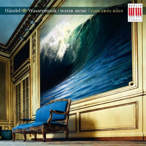 Handel, G.F.: Water Music / Sinfonias in B-Flat Major, Hwv 3