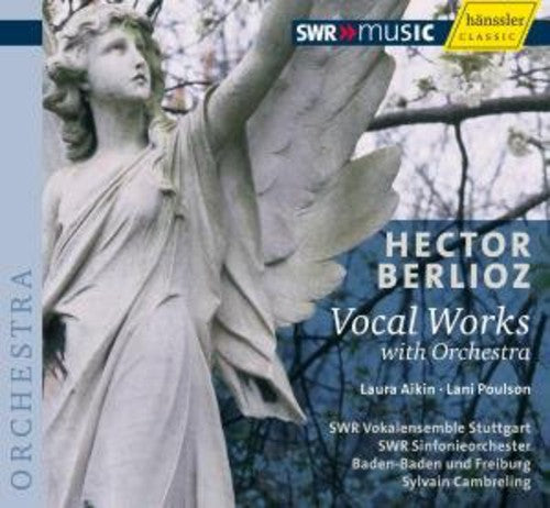 Berlioz: Vocal Works With Orchestra