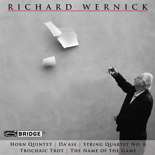 Wernick: Horn Quintet, The Name of the Game, Da'ase, String
