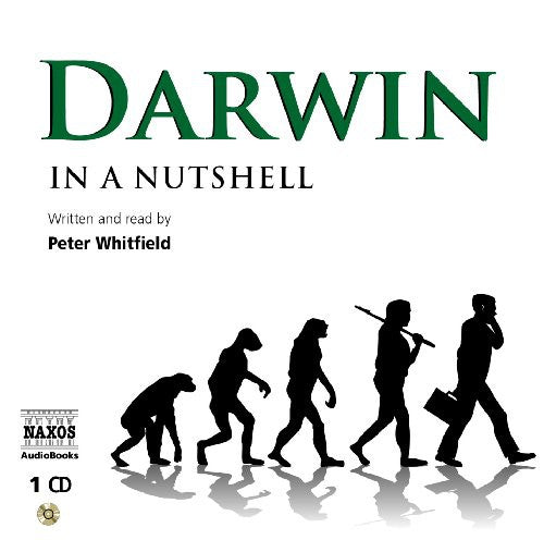 Darwin: In a Nutshell / Peter Whitfield (unabridged) [1 CD]