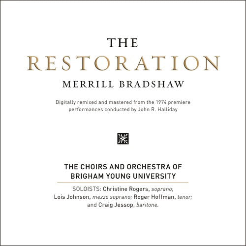 Merrill Bradshaw: The Restoration