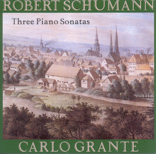 Schumann: Piano Sonatas / Carlo Grante