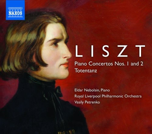 Liszt: Piano Concertos No 1 And 2, Totentanz / Nebolsin, Petrenko, Royal Liverpool Po