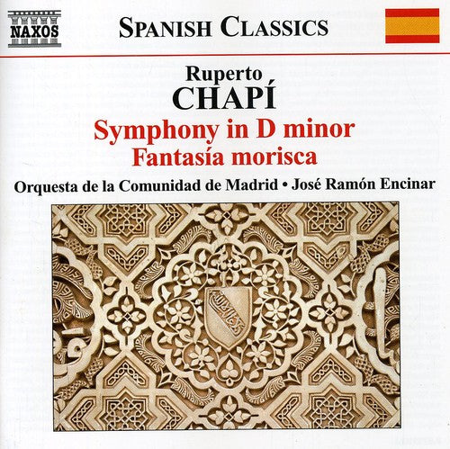 Chapi, R.: Symphony in D Minor / Fantasia Morisca