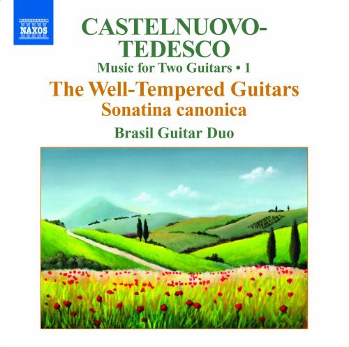 Castelnuovo-tedesco: Complete Music For Two Guitars Vol 1 / Brasil Guitar Duo