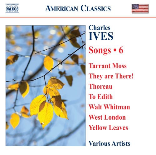 IVES, C.: Songs, Vol. 6