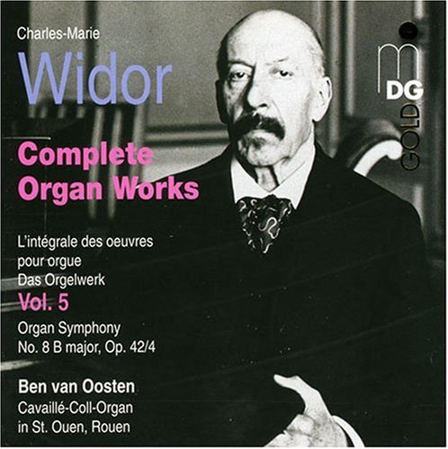 Widor: Complete Organ Works Vol 5 / Ben Van Oosten