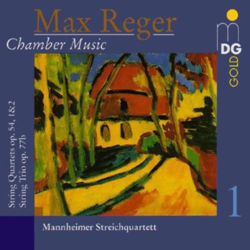 Reger: Chamber Music Vol 1 / Mannheimer Streichquartett