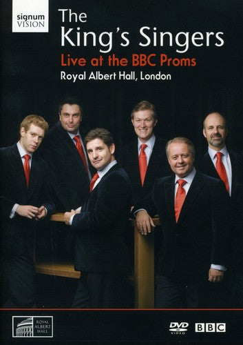 The King's Singers - Live At The BBC Proms