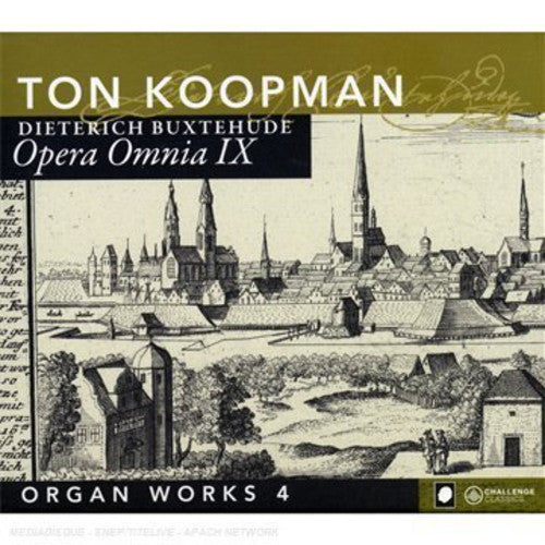 Buxtehude: Opera Omnia IX - Organ Works Vol 4 / Ton Koopman