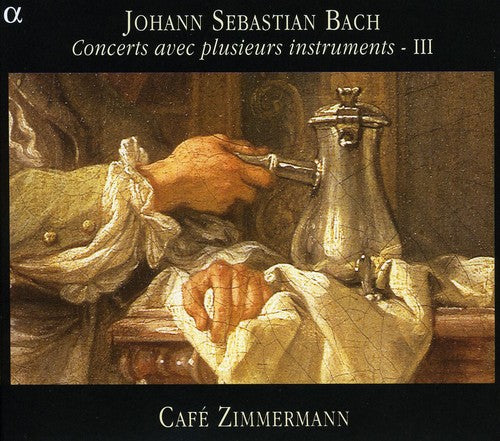 Bach: Concerts Avec Plusieurs Instruments Vol 3 / Cafe Zimmermann